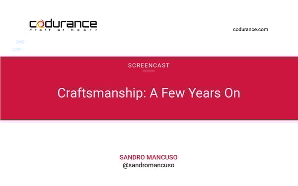 Craftsmanship: A Few Years On
